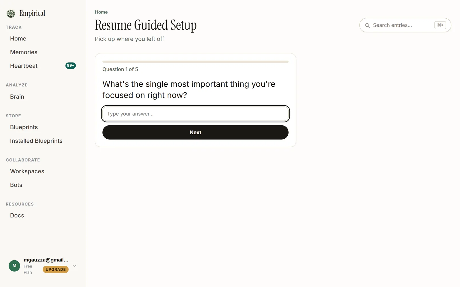 Guided setup question one of five: what's the single most important thing you're focused on right now?